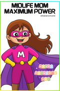 Postcard - Midlife Mom - Super Mom - Maximum Power - Mother's Day