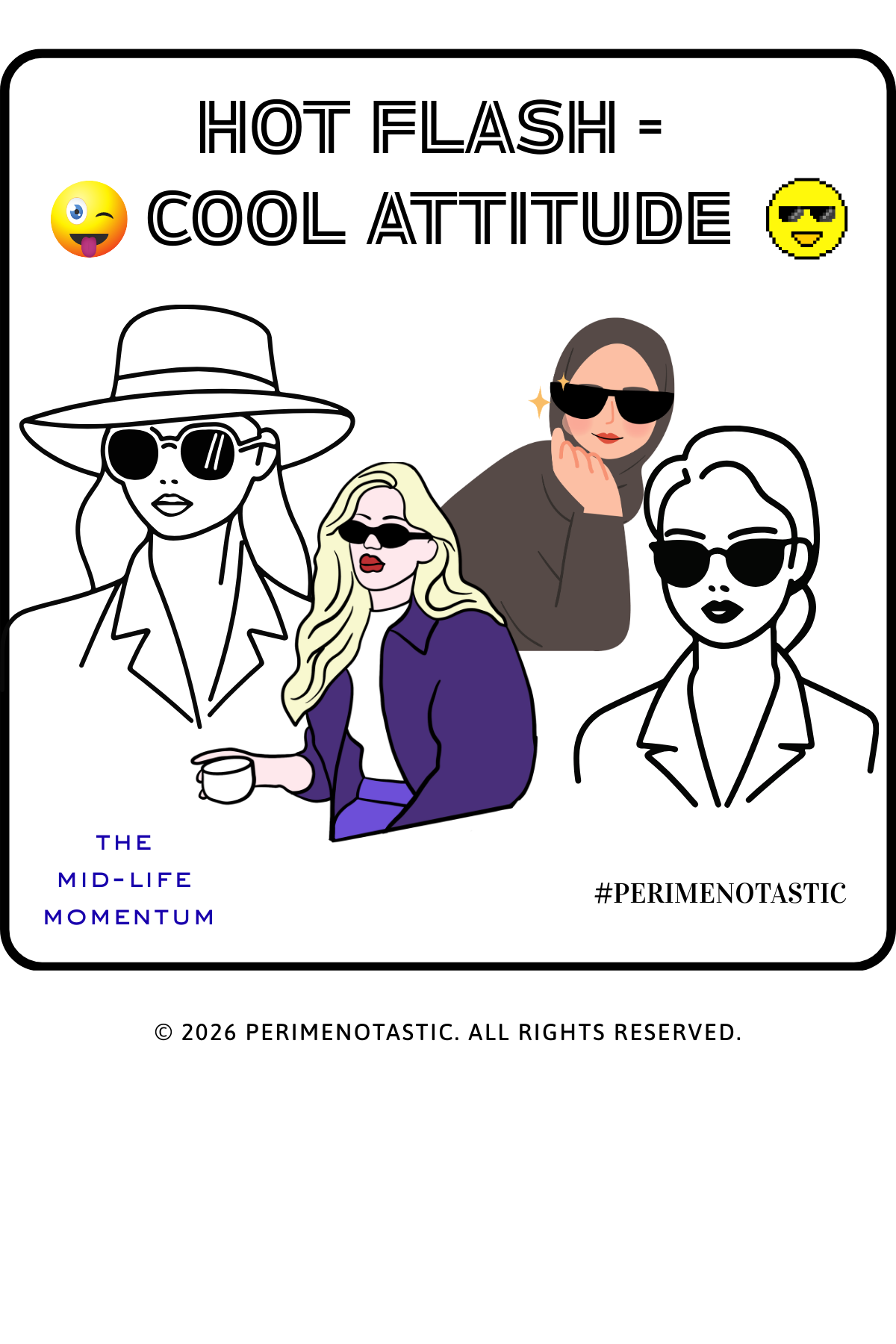 A4 Poster - Hot Flash, Cool Attituate - Perimenotastic Goals